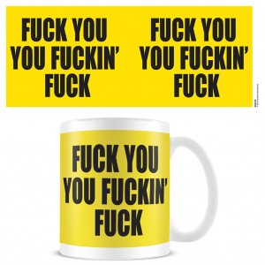 Mug Fuck You